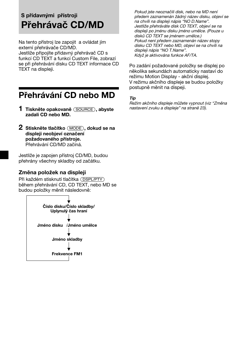 Přehrávač cd/md, Přehrávání cd nebo md, S přídavnými přístroji | Změna položek na displeji | Sony XR-M510 User Manual | Page 68 / 212