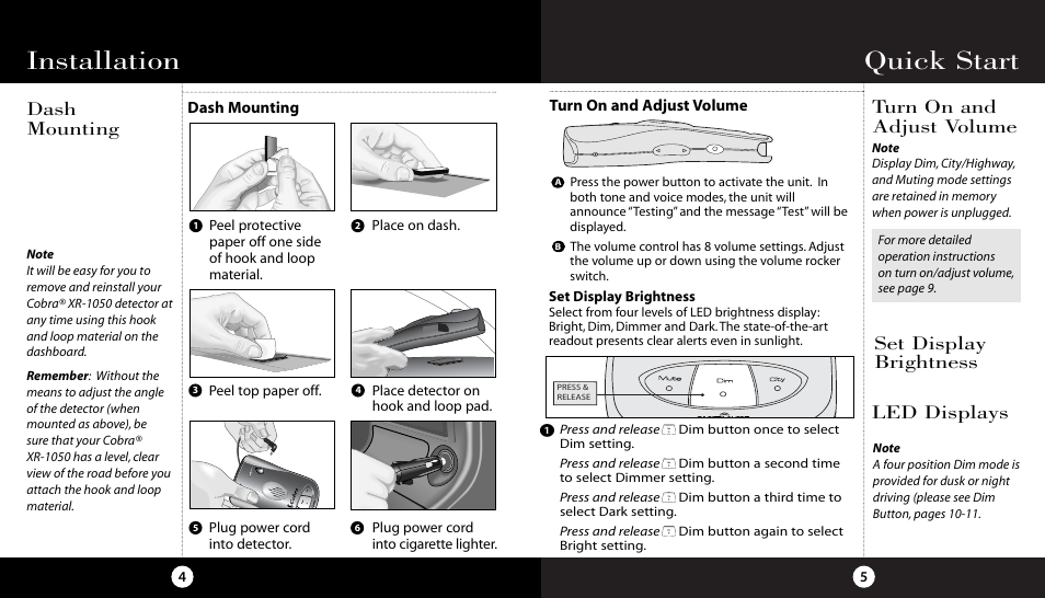 Quick start, Installation, Turn on and adjust volume | Dash mounting, Set display brightness, Led displays | Cobra Electronics XR-1050 User Manual | Page 6 / 17