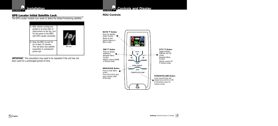 Installation, Controls and display, Gps locator initial satellite lock | Rdu controls | Cobra Electronics XRS R8/R106 User Manual | Page 10 / 25