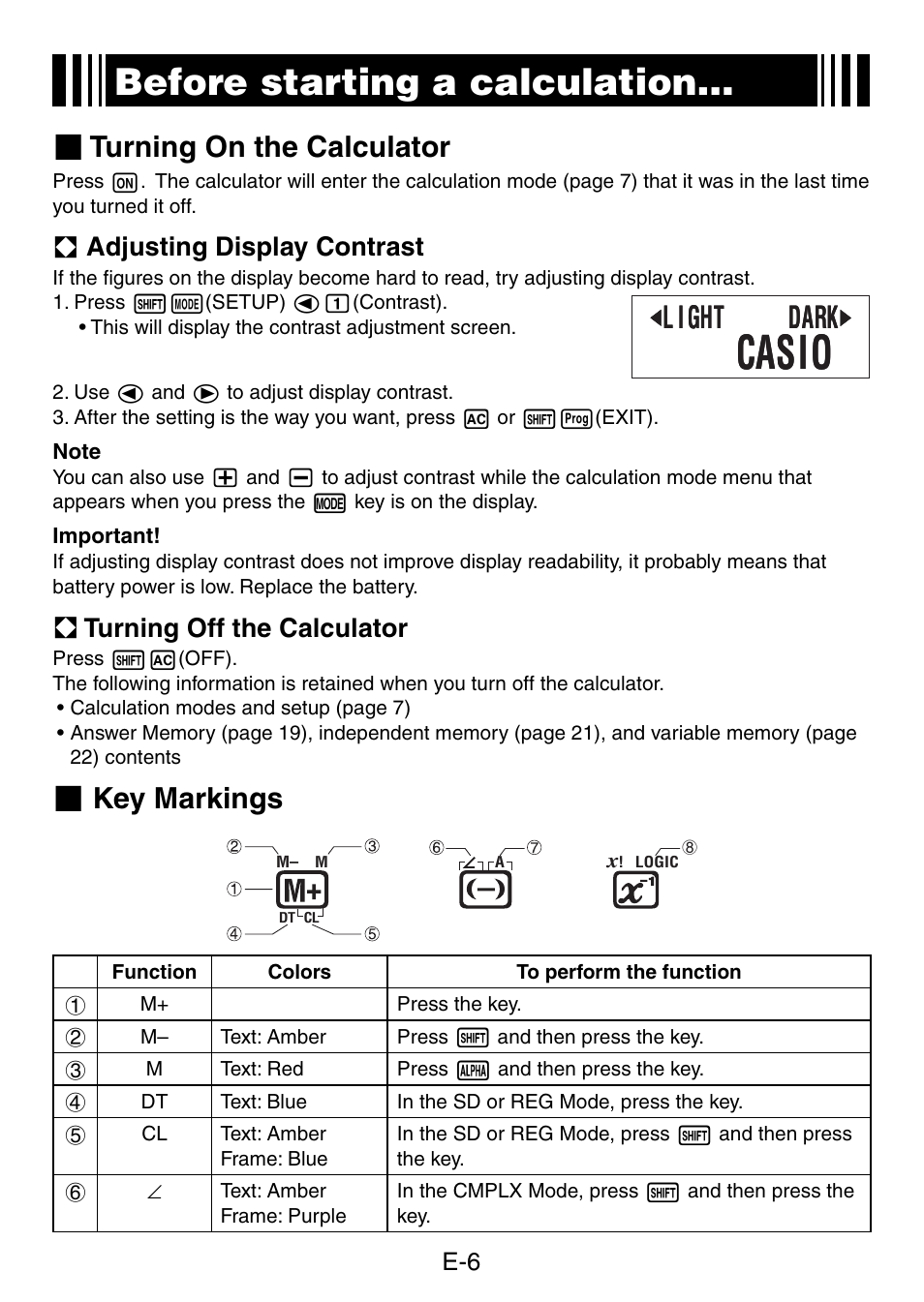 Casio, Before starting a calculation, L i ght dark | Turning on the calculator, Key markings, A adjusting display contrast, A turning off the calculator | Casio fx-50F PLUS User Manual | Page 7 / 80