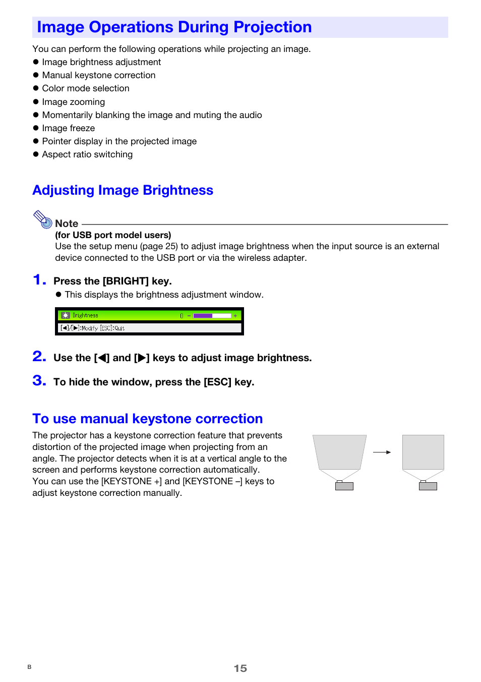 Image operations during projection, Adjusting image brightness, To use manual keystone correction | Casio XJ-A241/XJ-A246* User Manual | Page 15 / 56