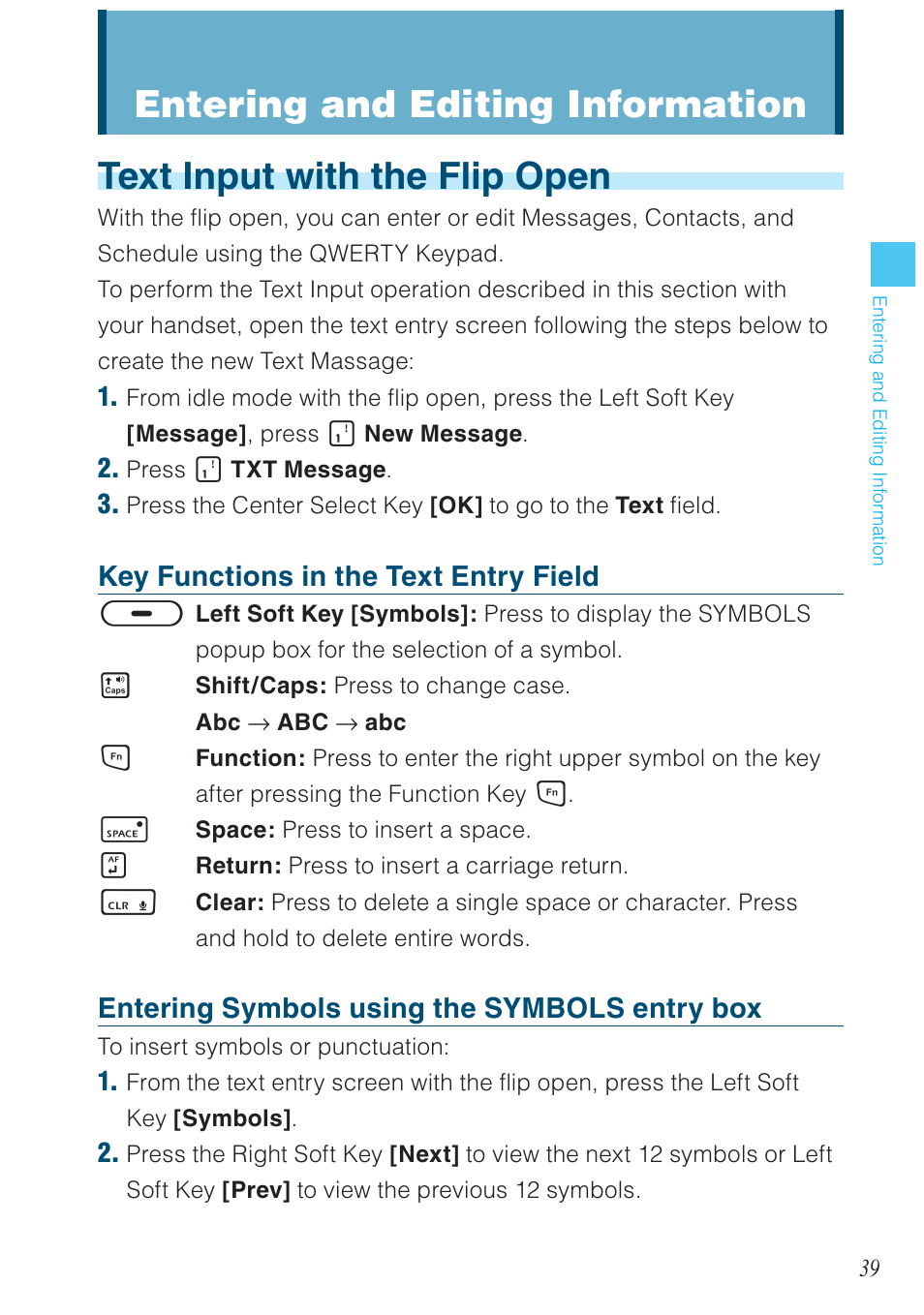 Text input with the flip open, Entering and editing information, Key functions in the text entry field | Entering symbols using the symbols entry box | Casio G'zOne Brigade User Manual | Page 40 / 208