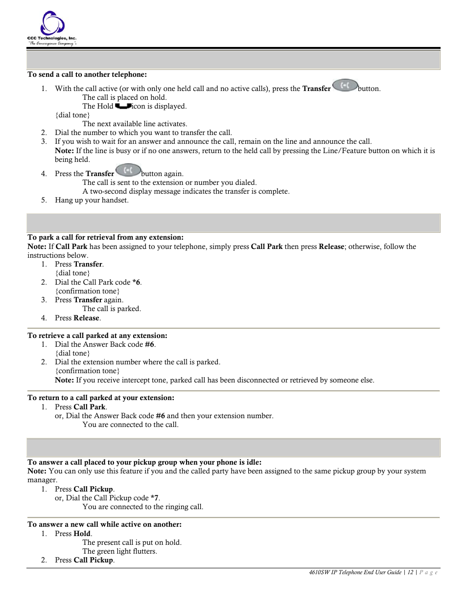 Transfer, To send a call to another telephone, Call park | To park a call for retrieval from any extension, To retrieve a call parked at any extension, To return to a call parked at your extension, Call pickup, To answer a new call while active on another | Avaya 4610SW User Manual | Page 12 / 24