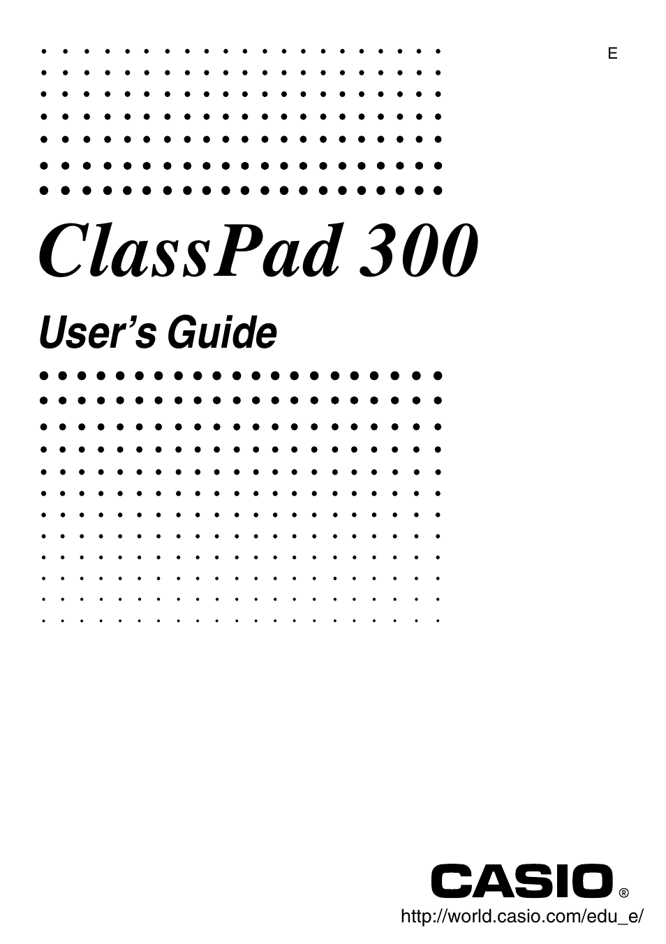 Casio ClassPad 300 User Manual | 670 pages