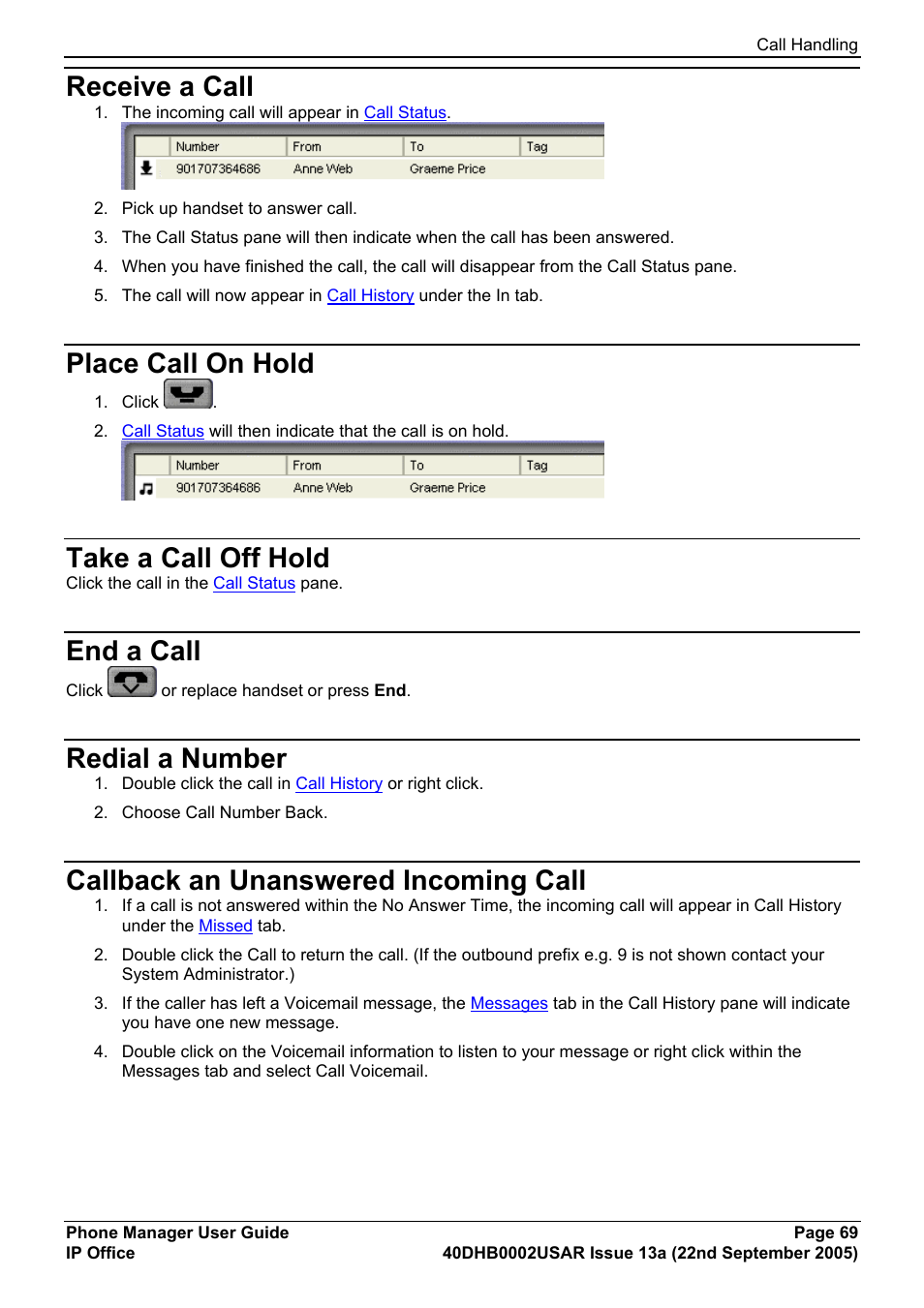 Receive a call, Place call on hold, Take a call off hold | End a call, Redial a number, Callback an unanswered incoming call | Avaya 40DHB0002USAR User Manual | Page 69 / 96