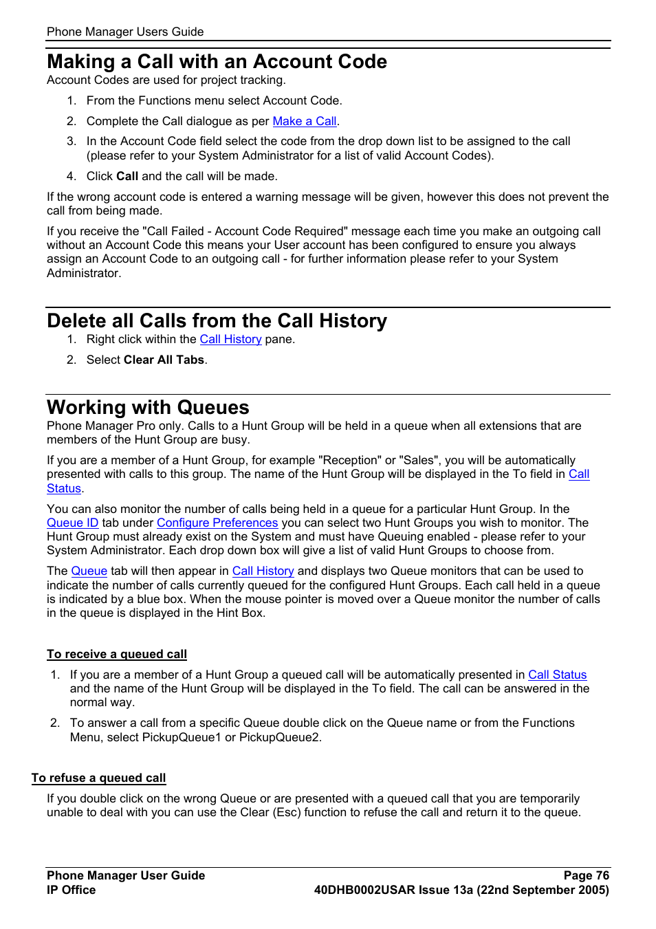 Making a call with an account code, Delete all calls from the call history, Working with queues | Call handling | Avaya 40DHB0002USAR User Manual | Page 76 / 96