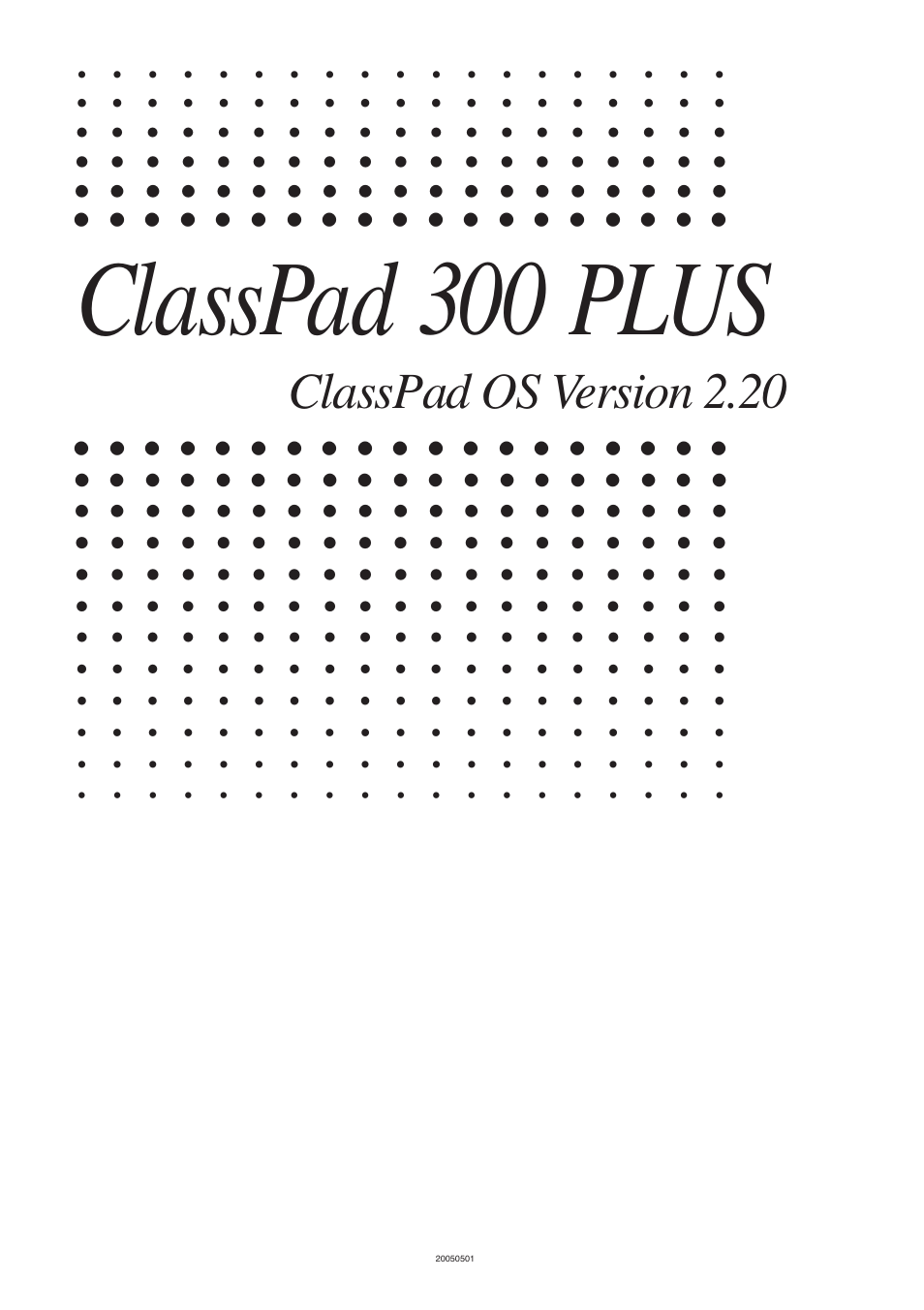 Classpad 300 plus, Classpad os version 2.20 | Casio ClassPad 300 PLUS User Manual | Page 11 / 753