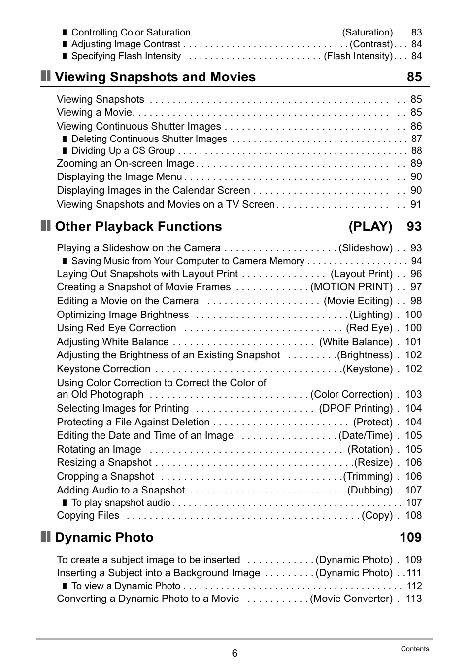 Viewing snapshots and movies 85, Other playback functions (play) 93, Dynamic photo 109 | Casio EXILIM EX-Z25 User Manual | Page 6 / 193