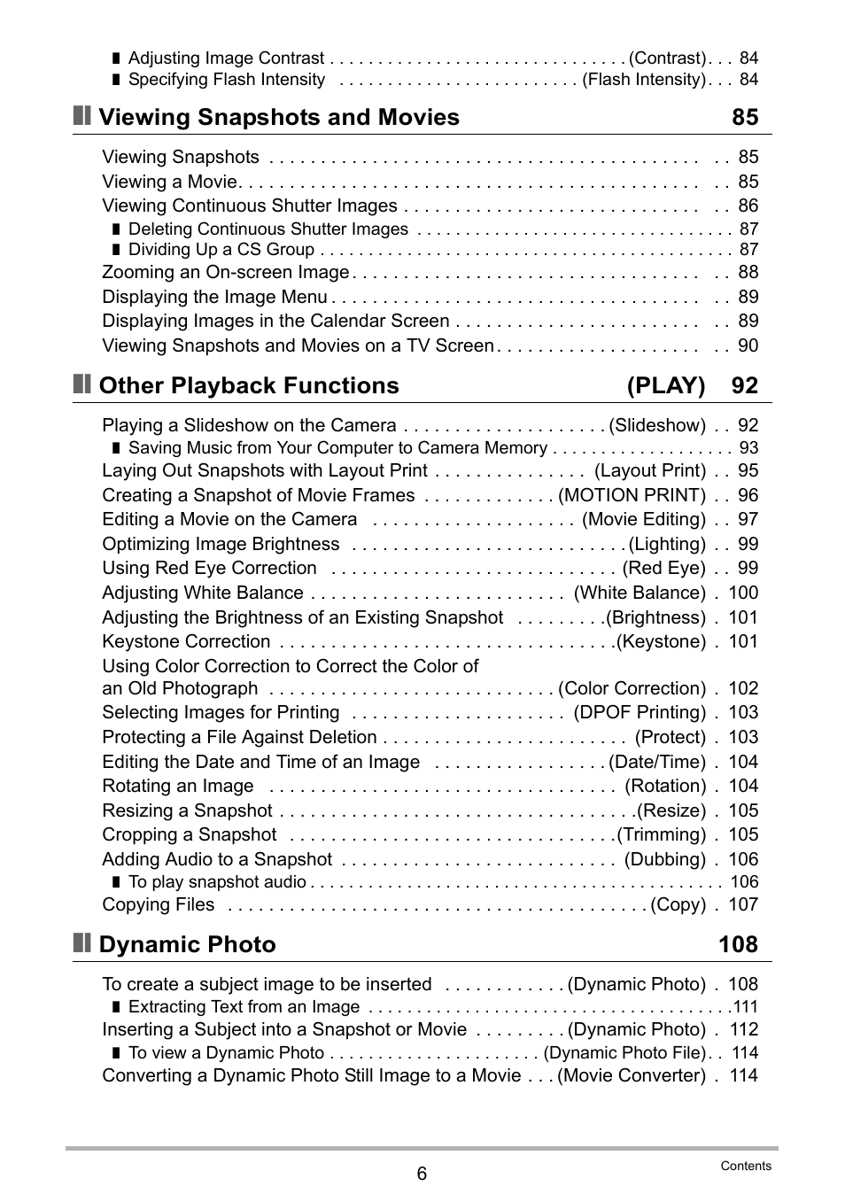 Viewing snapshots and movies 85, Other playback functions (play) 92, Dynamic photo 108 | Casio EXILIM EX-Z550 User Manual | Page 6 / 196