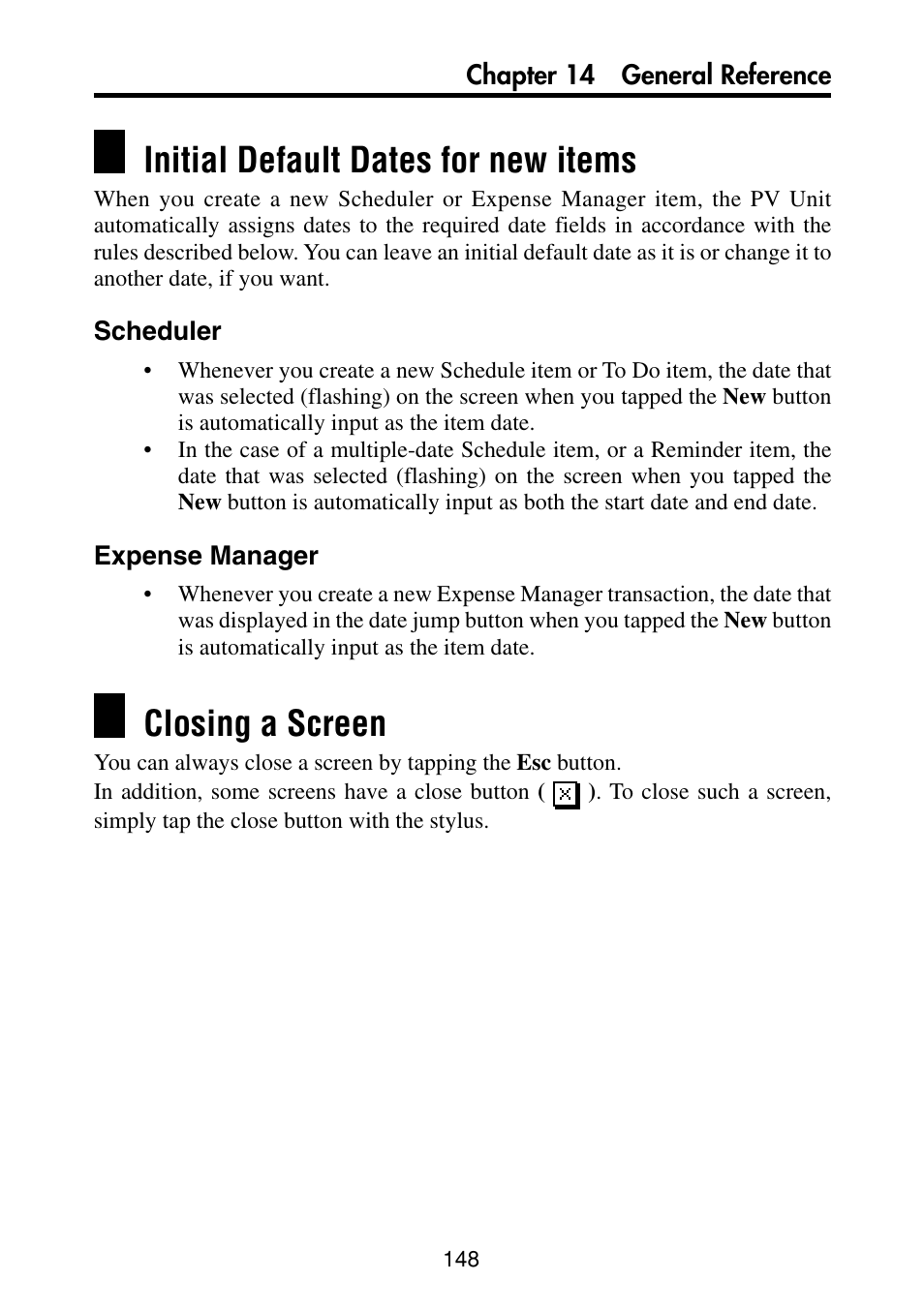 Initial default dates for new items, Scheduler, Expense manager | Closing a screen | Casio PV-S460/PV-S660 User Manual | Page 150 / 187