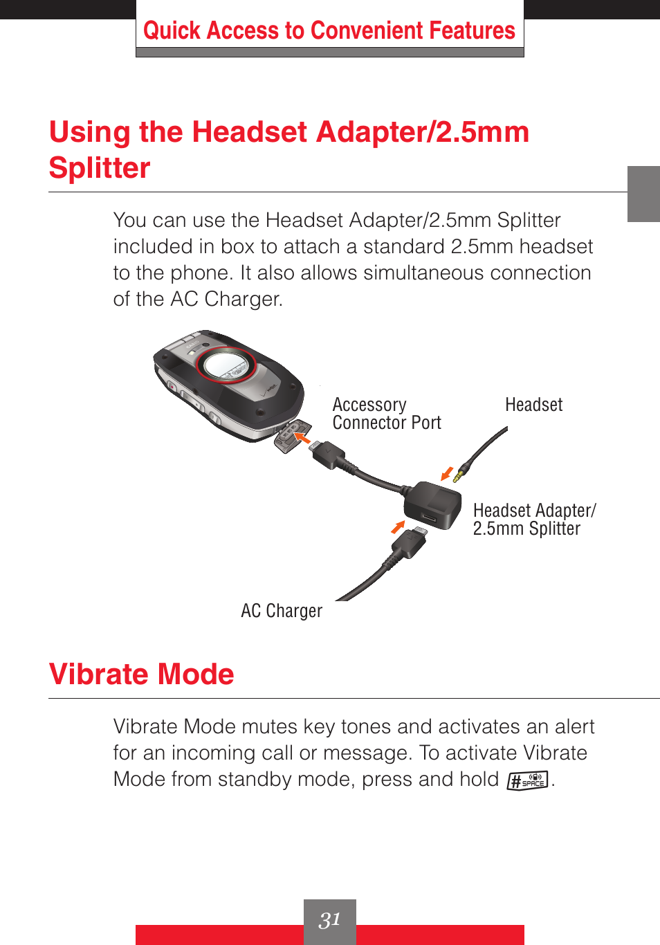 Using the headset adapter/2.5mm splitter, Vibrate mode, Quick access to convenient features | Casio G'z One User Manual | Page 32 / 242