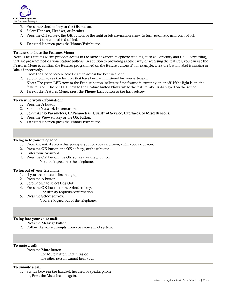 To access and use the features menu, To view network information, Log in/out telephone | To log in to your telephone, To log out of your telephone, Message, To log into your voice mail, Mute, To mute a call, To unmute a call | Avaya 1616 IP User Manual | Page 17 / 20
