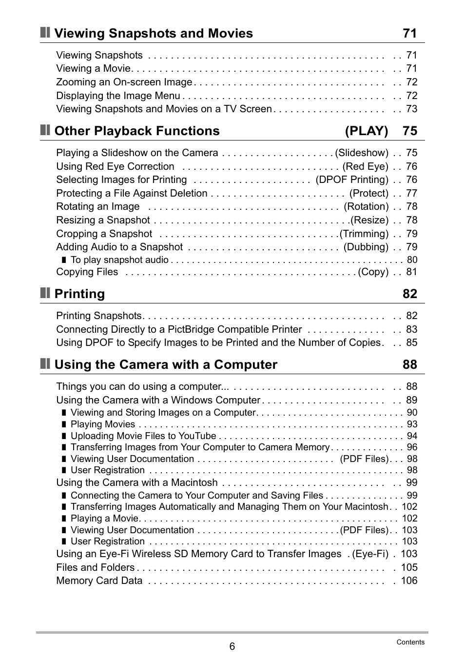 Viewing snapshots and movies 71, Other playback functions (play) 75, Printing 82 | Using the camera with a computer 88 | Casio EXILIM EX-Z16 User Manual | Page 6 / 146