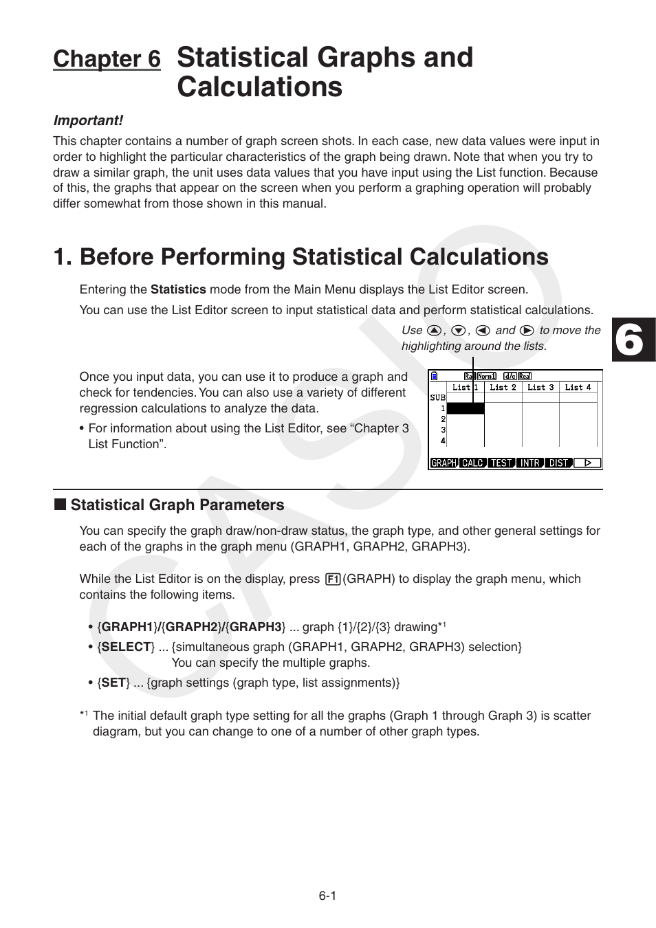 Chapter 6 statistical graphs and calculations, Before performing statistical calculations, Before performing statistical calculations -1 | Casio, Statistical graphs and calculations, Chapter 6 | Casio FX-CG10 User Manual | Page 194 / 601