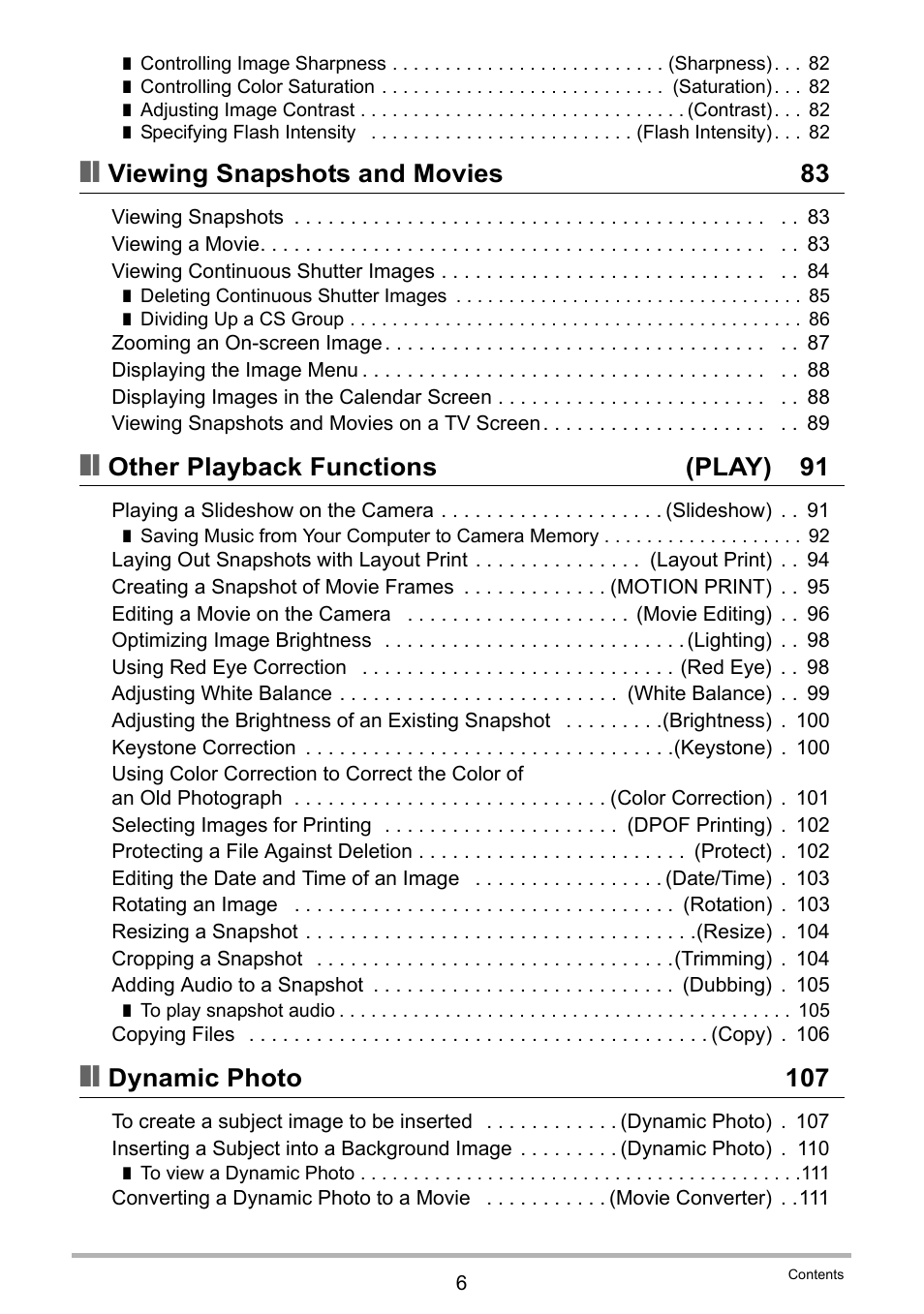 Viewing snapshots and movies 83, Other playback functions (play) 91, Dynamic photo 107 | Casio EXILIM EX-Z450 User Manual | Page 6 / 191