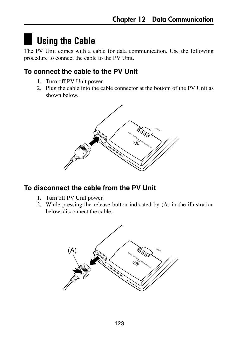 Using the cable, To connect the cable to the pv unit, To disconnect the cable from the pv unit | Chapter 12 data communication | Casio PV-S6100 User Manual | Page 125 / 189