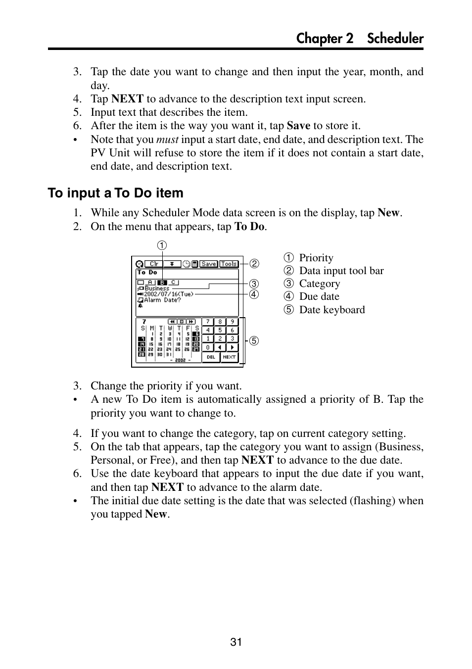 To input a to do item, Chapter 2 scheduler | Casio PV-S6100 User Manual | Page 33 / 189