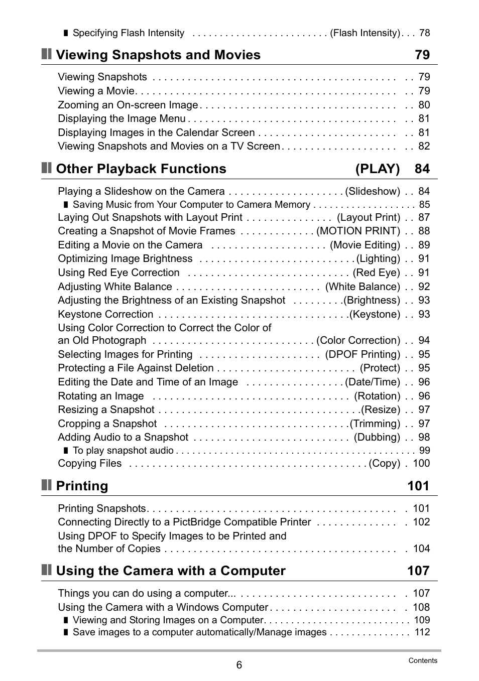 Viewing snapshots and movies 79, Other playback functions (play) 84, Printing 101 | Using the camera with a computer 107 | Casio EXILIM K1124PCM2DMX User Manual | Page 6 / 169