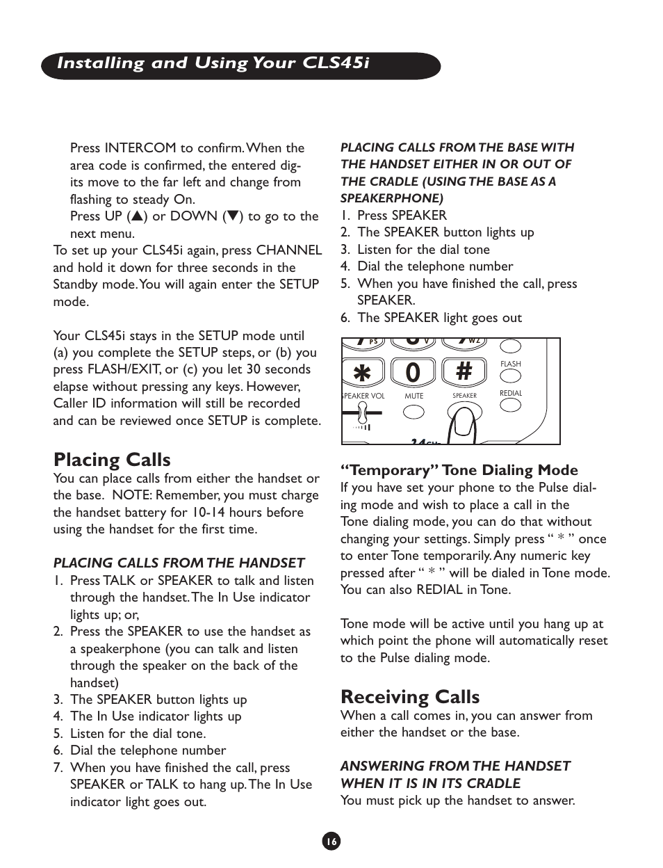 Placing calls, Receiving calls, Installing and using your cls45i | Temporary” tone dialing mode | Clarity CLS 45i User Manual | Page 20 / 108