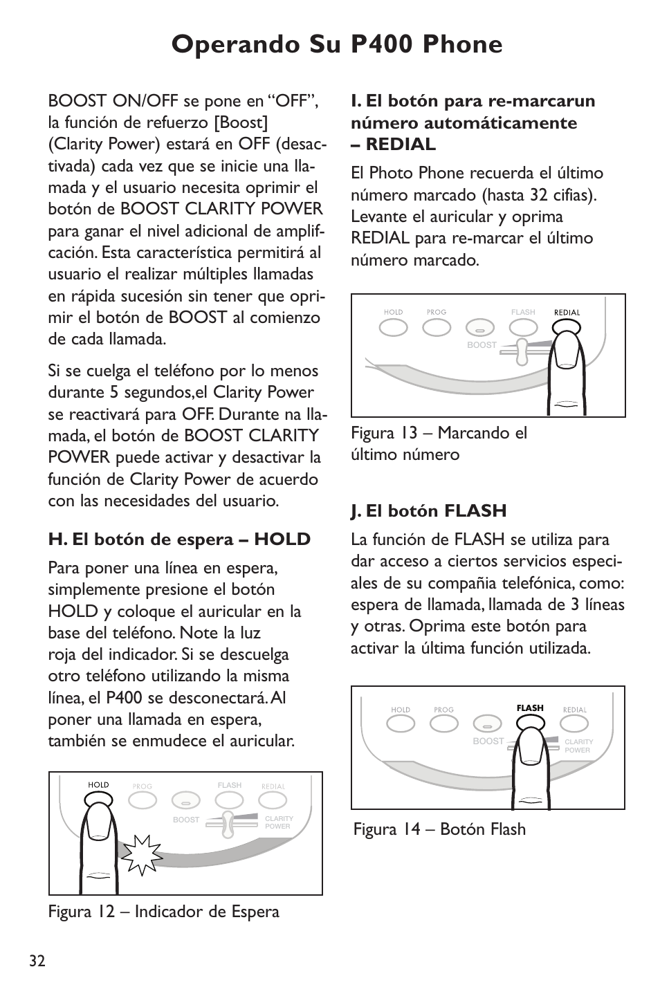 Operando su p400 phone, Figura 13 – marcando el último número, Figura 14 – botón flash | Clarity p400 User Manual | Page 32 / 64