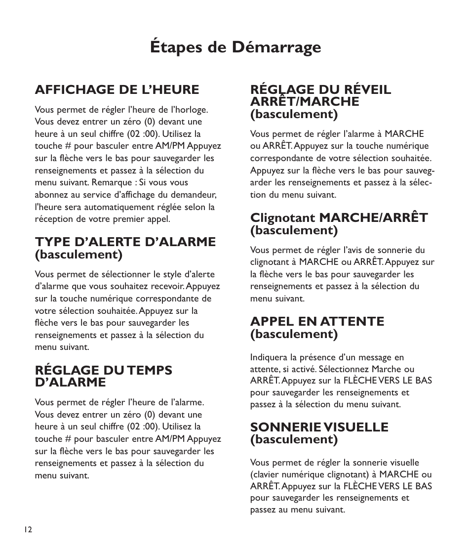 Étapes de démarrage, Affichage de l’heure, Type d’alerte d’alarme (basculement) | Réglage du temps d’alarme, Réglage du réveil arrêt/marche (basculement), Clignotant marche/arrêt (basculement), Appel en attente (basculement), Sonnerie visuelle (basculement) | Clarity C2210 User Manual | Page 81 / 102