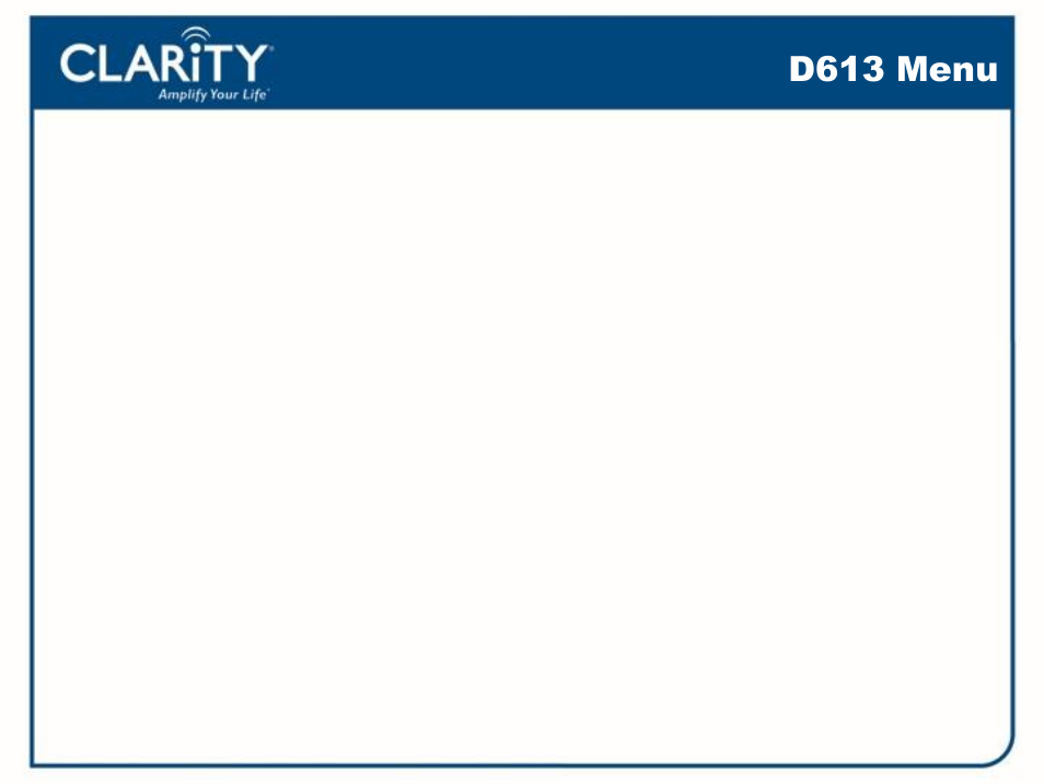 D613 menu | Clarity D613 User Manual | Page 12 / 16