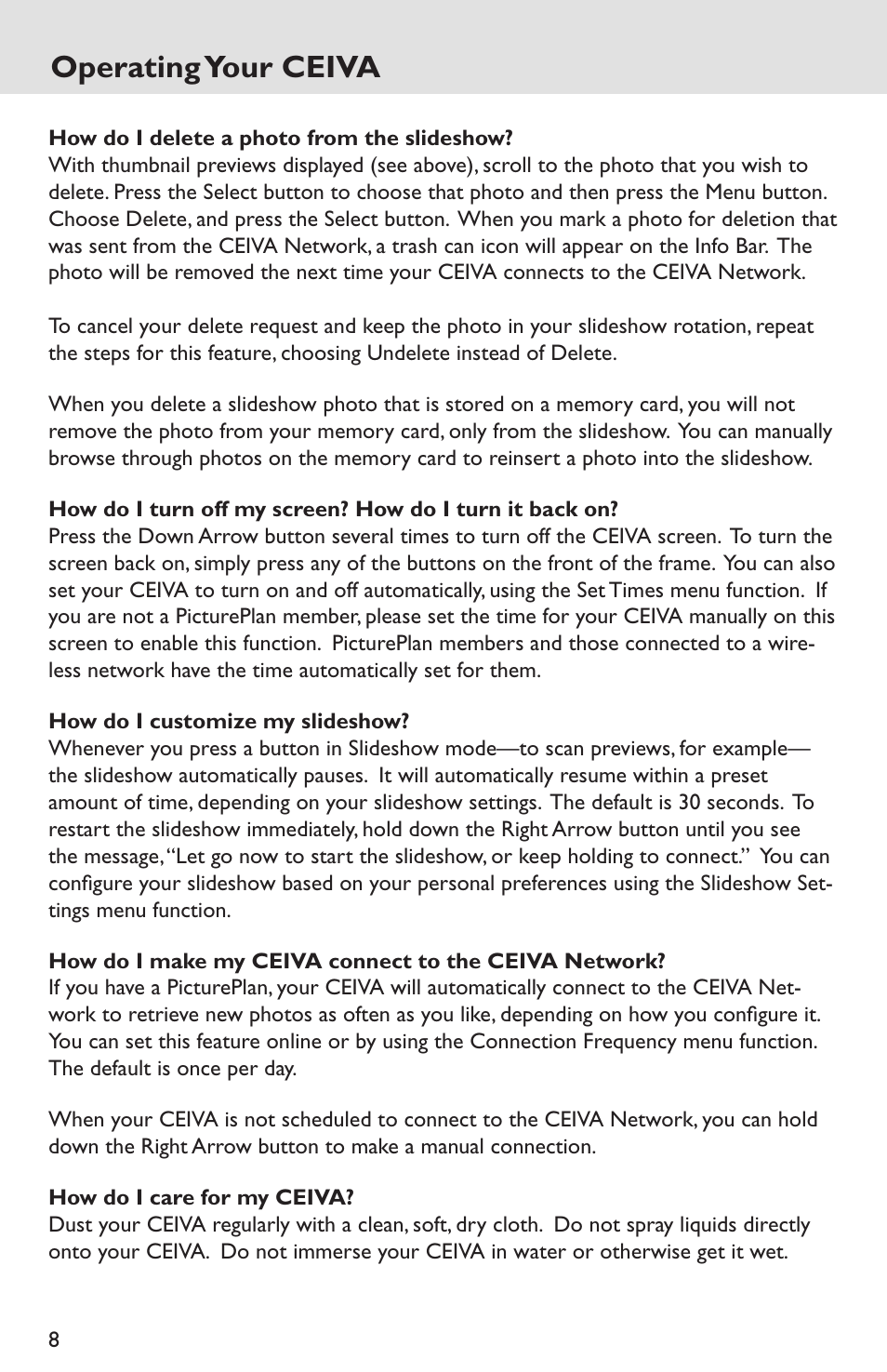 How do i rotate a photo, How do i adjust the brightness on my screen, How do i delete a photo from the slideshow | How do i customize my slideshow, Operating your ceiva | Ceiva LF4007 User Manual | Page 8 / 12
