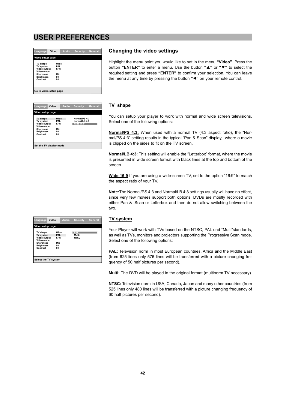 User preferences, Changing the video settings, Tv shape | Tv system, On your remote control | CyberHome Entertainment CH-DVD 452 User Manual | Page 41 / 52