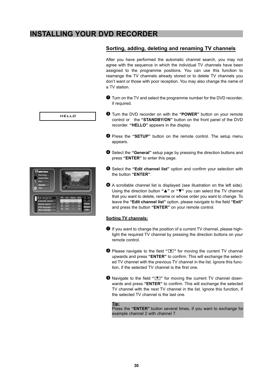 Installing your dvd recorder, Sorting, adding, deleting and renaming tv channels | CyberHome Entertainment 1600 User Manual | Page 29 / 83