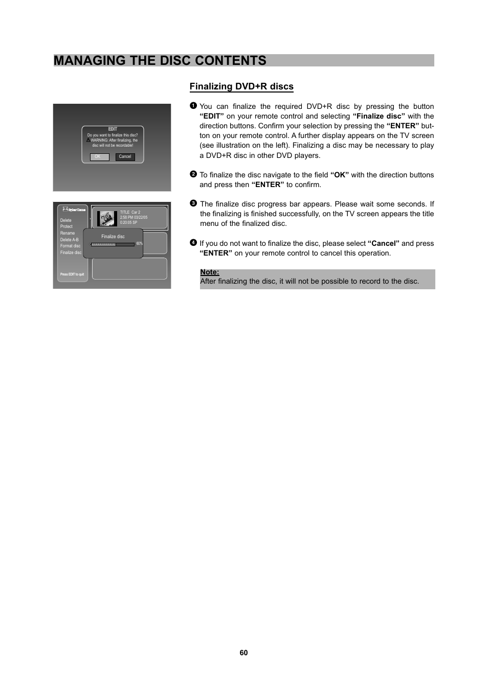 Managing the disc contents, Finalizing dvd+r discs 1 | CyberHome Entertainment 1600 User Manual | Page 59 / 83