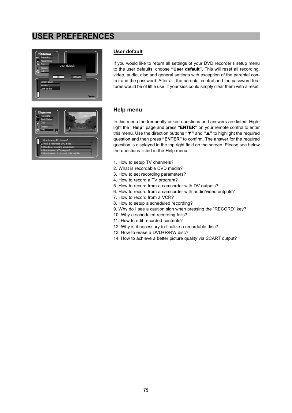 User preferences, Help menu, User default | CyberHome Entertainment 1600 User Manual | Page 74 / 83