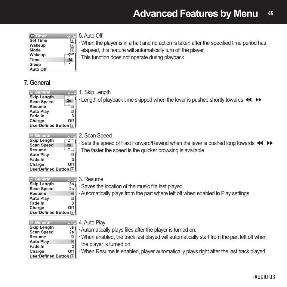 Advanced features by menu, General, Iaudio u3 45 | Auto off, This function does not operate during playback, Skip length, Scan speed, Resume, Saves the location of the music ﬁ le last played, Auto play | Cowon Systems IAUDIO U3 User Manual | Page 45 / 68