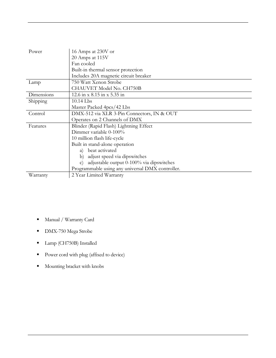 Technical specifications, What is enclosed, Technical specifications what is enclosed | Chauvet DMX-750 User Manual | Page 5 / 12