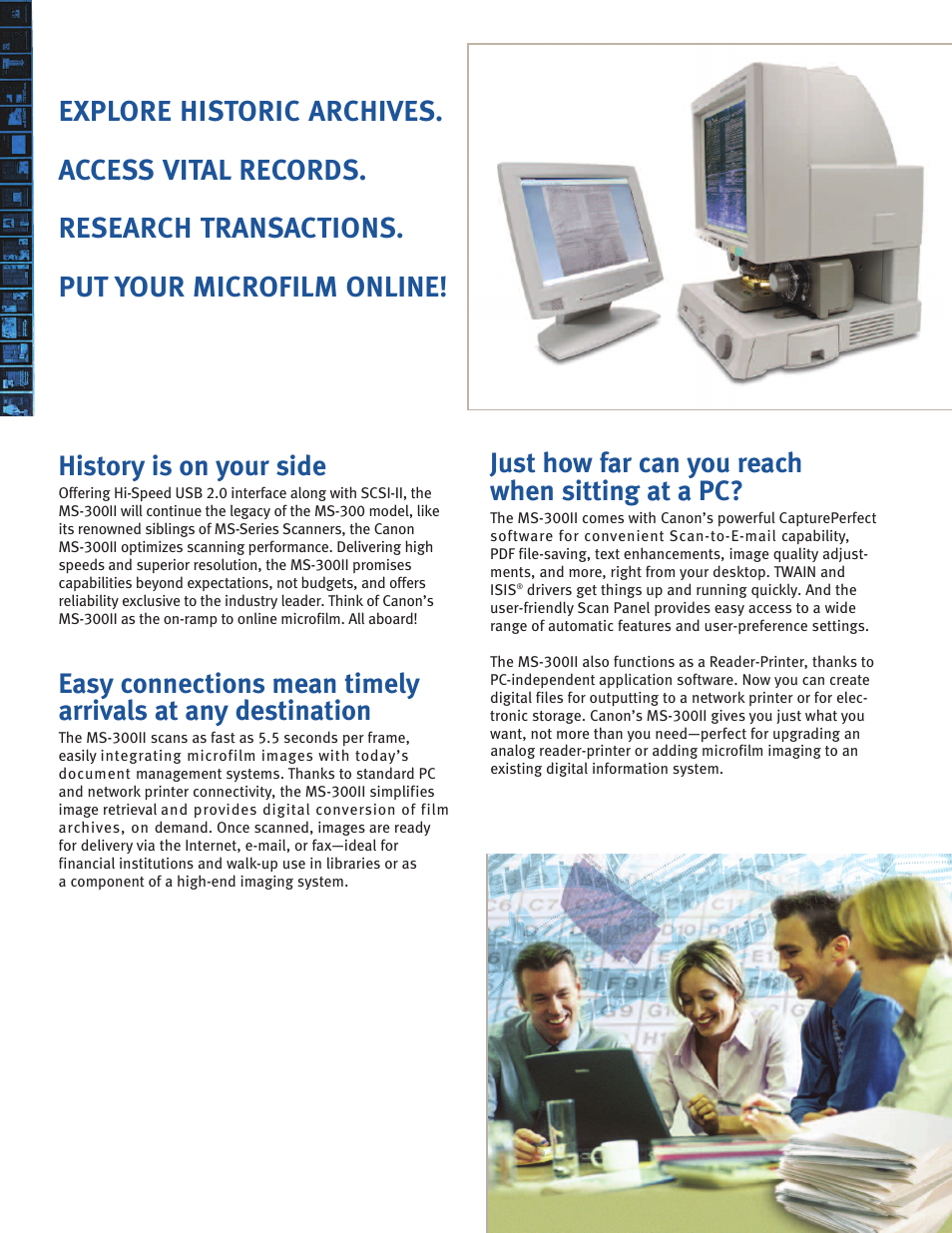 History is on your side, Just how far can you reach when sitting at a pc | Canon MS-300II User Manual | Page 2 / 4