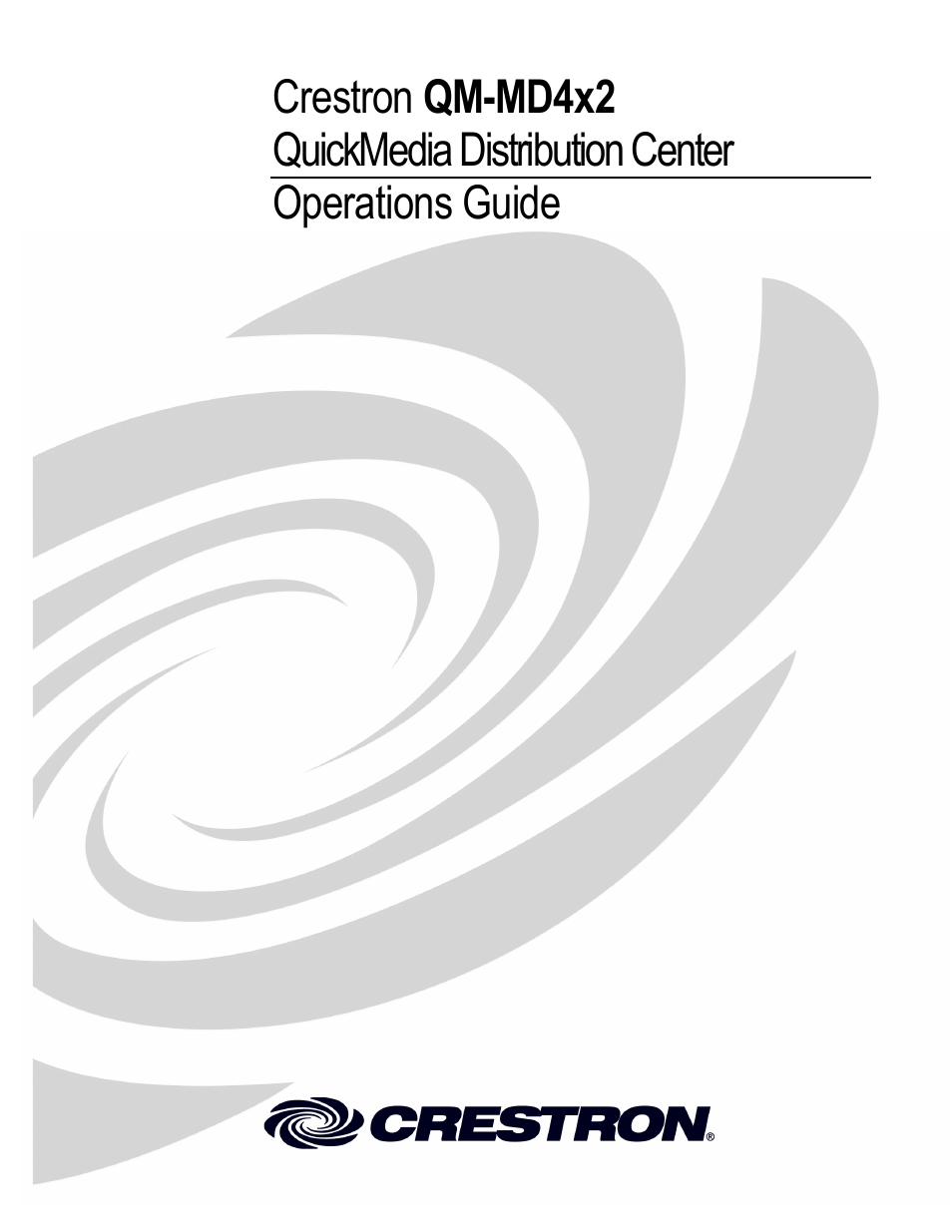 Crestron electronic QUICK MEDIA DISTRIBUTION CENTER QM-MD4X2 User Manual | 40 pages