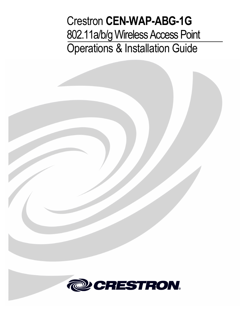 Crestron electronic One-Gang 802.11a/b/g Wireless Access Point CEN-WAP-ABG-1G User Manual | 56 pages