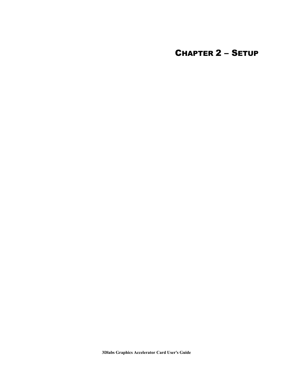 Chapter 2 – setup, 2 – s | 3DLABS Wildcat4 7110 User Manual | Page 10 / 50