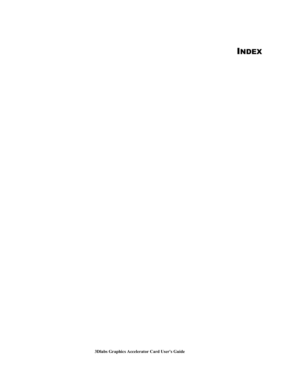 Index | 3DLABS Wildcat4 7110 User Manual | Page 49 / 50