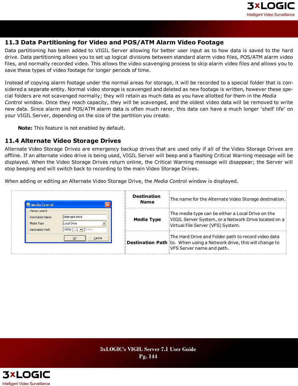 4 alternate video storage drives, Artitioning for, Ideo and | Pos/atm a, Larm, Ideo, Ootage, Lternate, Torage, Rives | 3xLOGIC VIGIL Server User Manual | Page 148 / 180