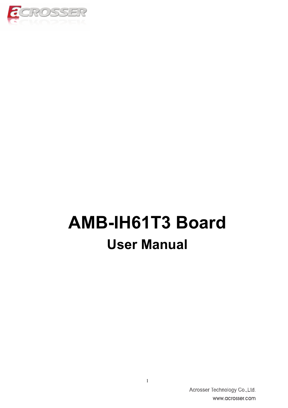 Acrosser AMB-IH61T3 (Mini-ITX) User Manual | 45 pages