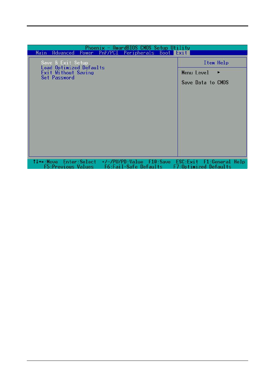 6 bios exit, Save & exit setup, Load optimized defaults | Exit without saving, Set password | Acrosser AR-B1631 User Manual | Page 18 / 26