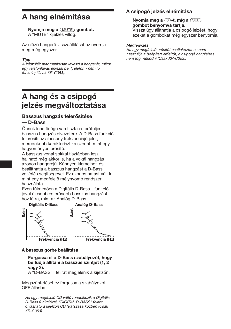 A hang elnémítása, A hang és a csipogó jelzés megváltoztatása | Sony XR-3753 User Manual | Page 68 / 100