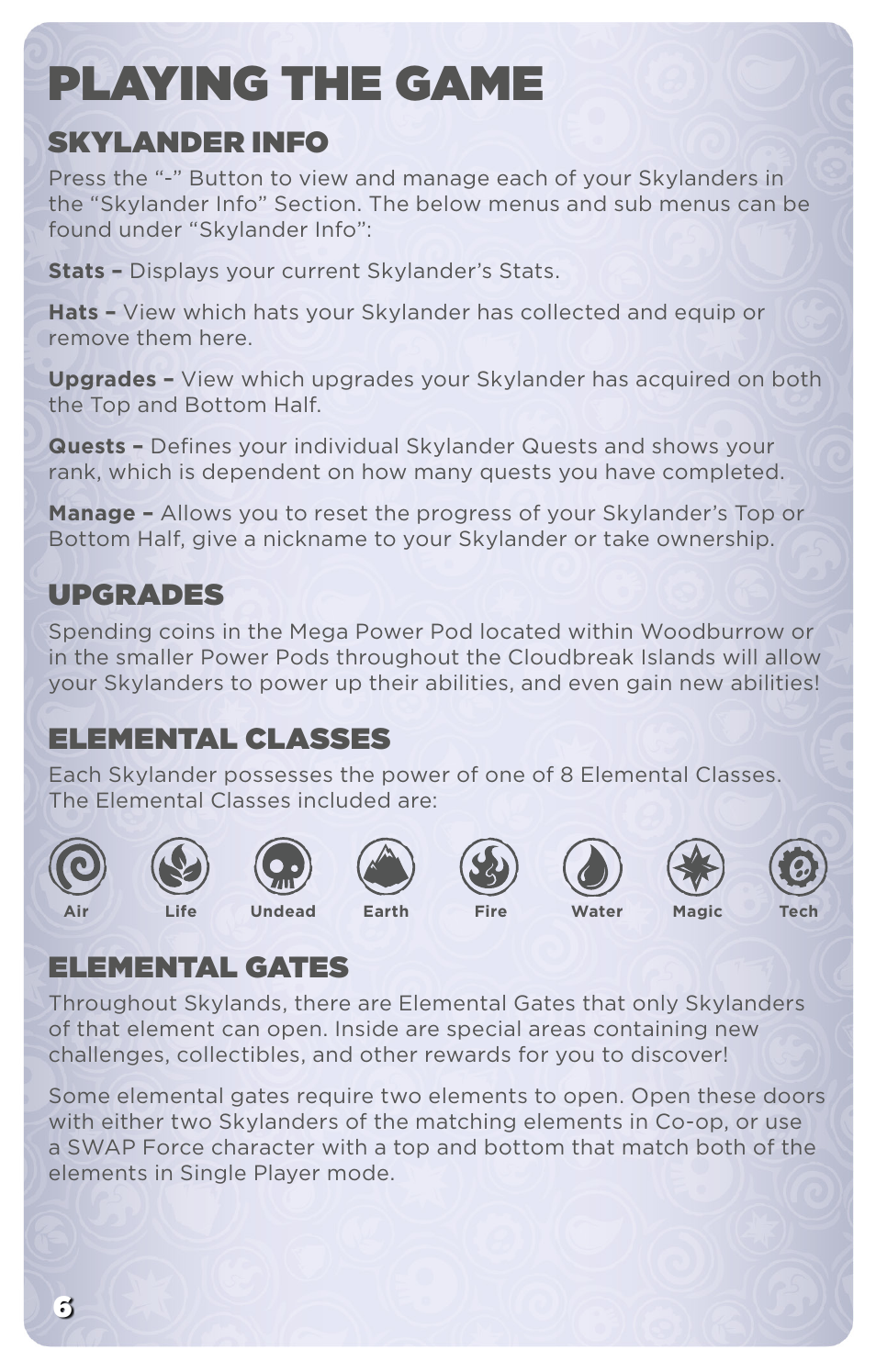 Playing the game, 6skylander info, Upgrades | Elemental classes, Elemental gates | Activision Skylanders SWAP Force User Manual | Page 8 / 13