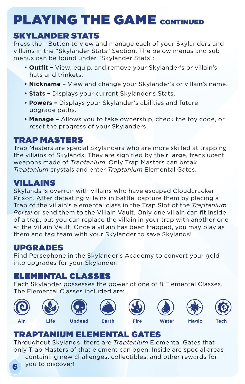 Playing the game, Skylander stats, Trap masters | Villains, Upgrades, Elemental classes, Traptanium elemental gates | Activision Skylanders Trap Team User Manual | Page 8 / 11