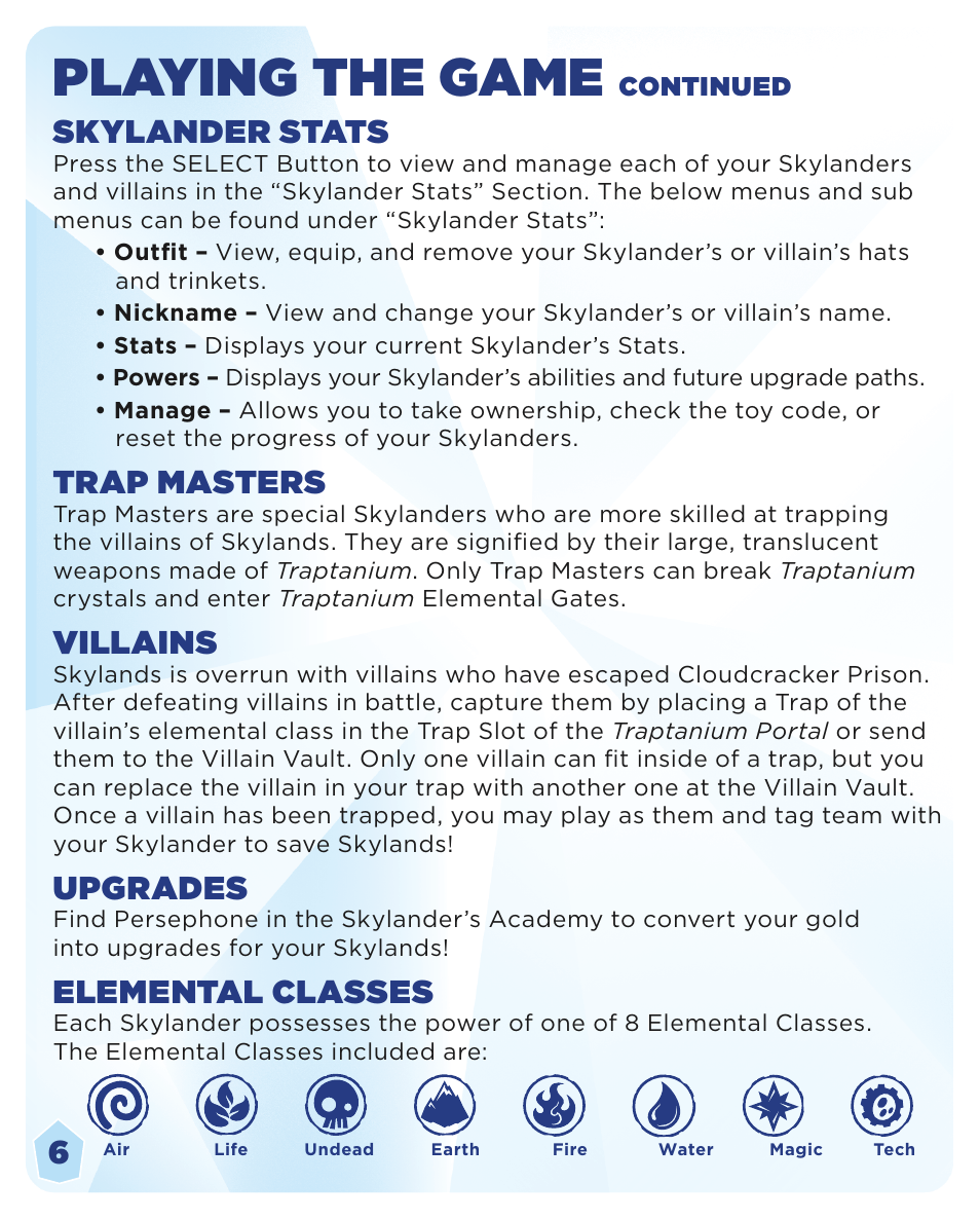 Playing the game, Skylander stats, Trap masters | Villains, Upgrades, Elemental classes | Activision Skylanders Trap Team User Manual | Page 8 / 12
