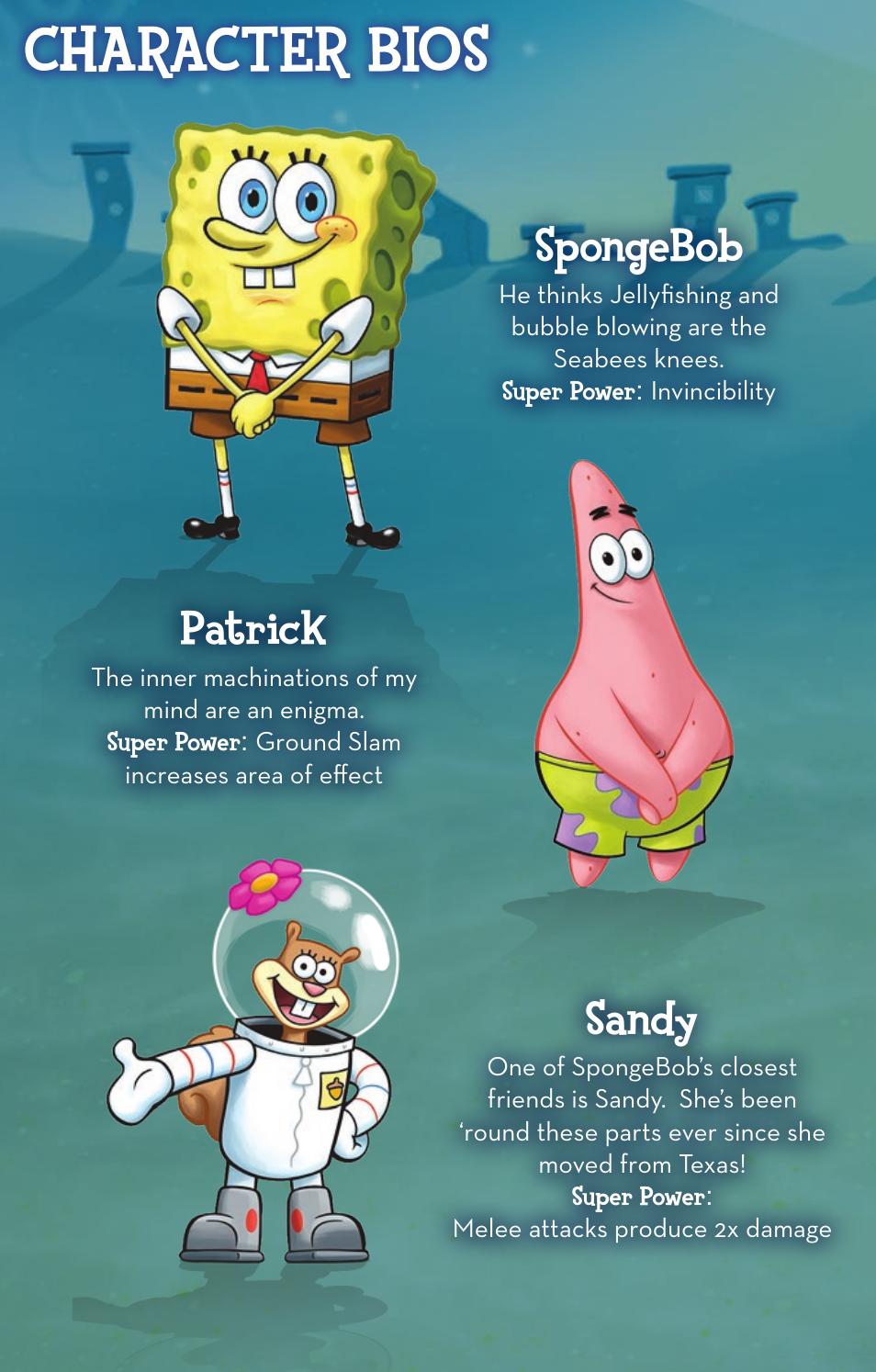 Character bios, Spongebob, Patrick | Sandy | Activision SpongeBob SquarePants: Plankton's Robotic Revenge User Manual | Page 6 / 8