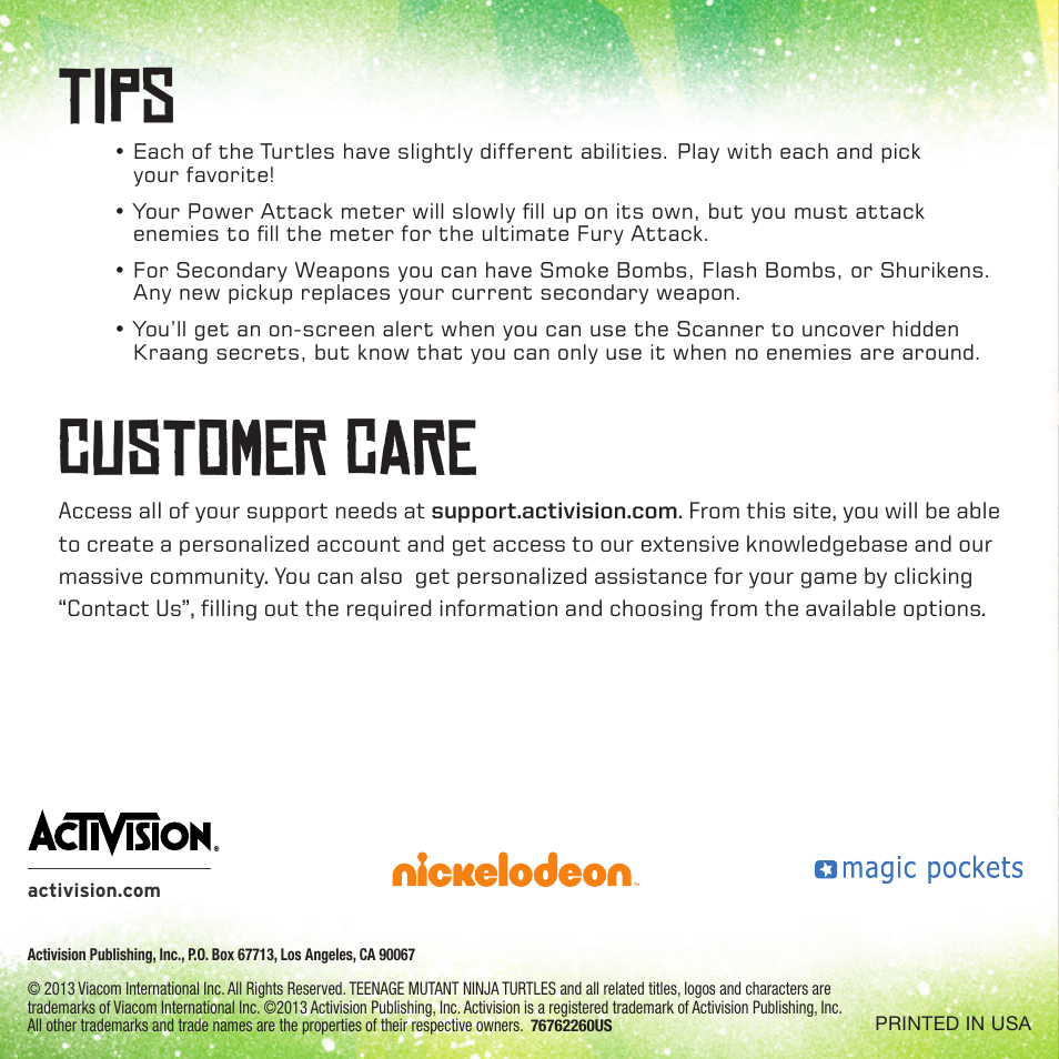 Tips, Customer care | Activision Teenage Mutant Ninja Turtles User Manual | Page 7 / 7