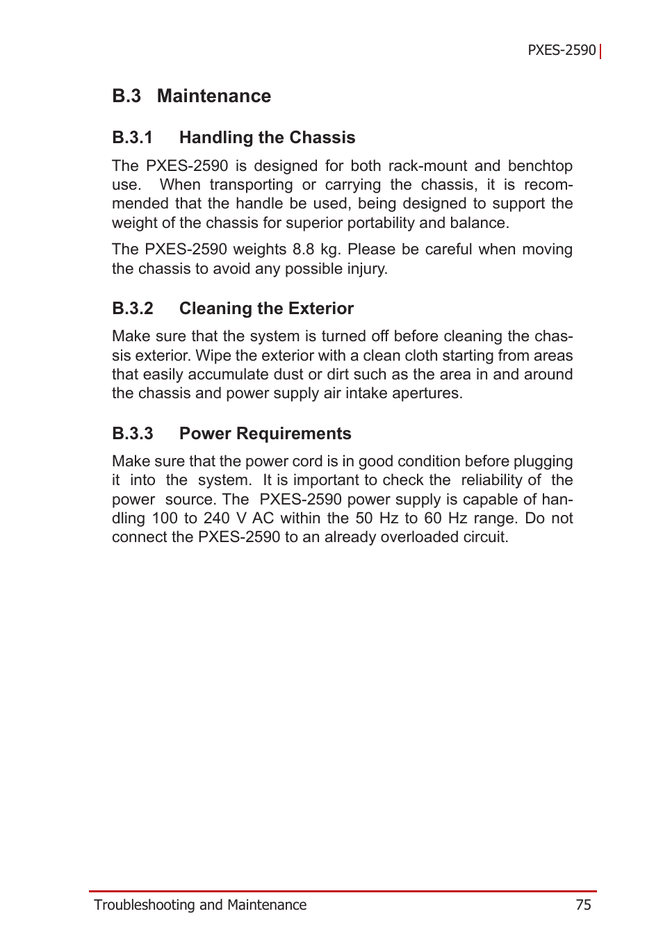 B.3 maintenance, B.3.1 handling the chassis, B.3.2 cleaning the exterior | B.3.3 power requirements, Maintenance, B.3.1, Handling the chassis, B.3.2, Cleaning the exterior, B.3.3 | ADLINK PXES-2590 User Manual | Page 85 / 90