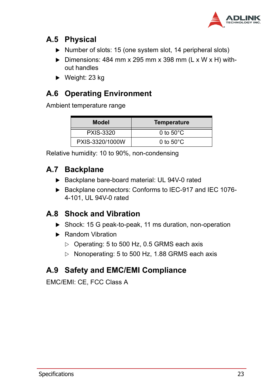 A.5 physical, A.6 operating environment, A.7 backplane | A.8 shock and vibration, A.9 safety and emc/emi compliance, Physical, Operating environment, Backplane, Shock and vibration, Safety and emc/emi compliance | ADLINK PXIS-3320 User Manual | Page 31 / 50