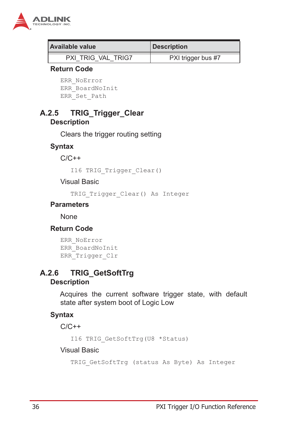 A.2.5 trig_trigger_clear, A.2.6 trig_getsofttrg, A.2.5 | Trig_trigger_clear, A.2.6, Trig_getsofttrg | ADLINK PXIe-3985 User Manual | Page 48 / 62